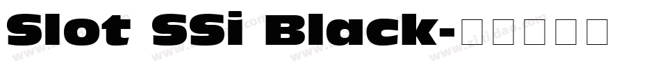 Slot SSi Black字体转换
